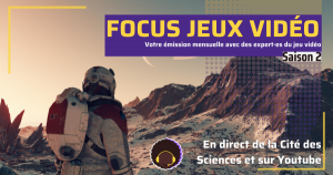 Focus Jeux Vidéo : l’émission reprend !